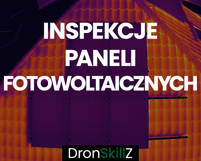 inspekcje paneli fotowoltaicznych
